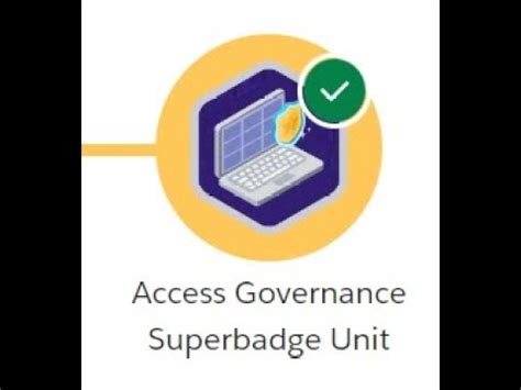 This Superbadge Unit allowed me to dive deep into the intricacies of authentication governance, enhancing my skills in managing user access and protecting sensitive information. . Access governance superbadge unit